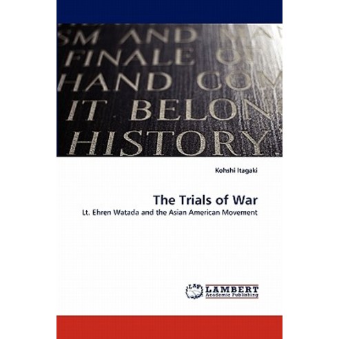 The Trials of War Paperback, LAP Lambert Academic Publishing