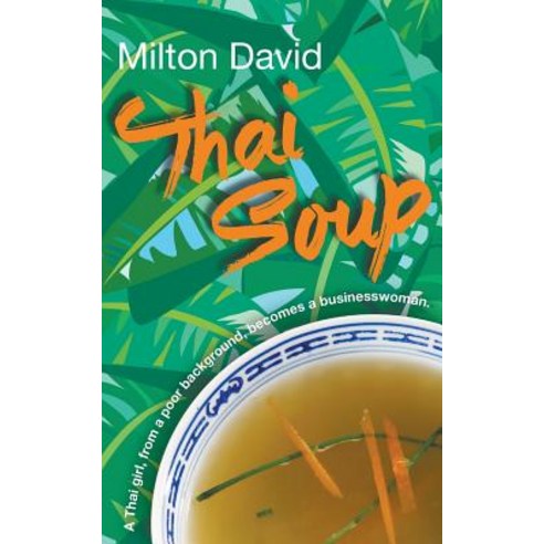 Thai Soup Paperback, New Generation Publishing