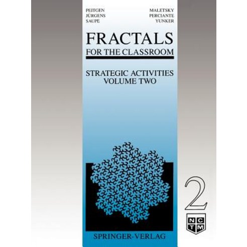 Fractals for the Classroom: Strategic Activities Volume Two Paperback, Springer