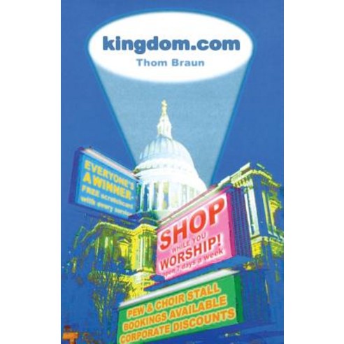 Kingdom.com: A Cautionary Tale Paperback, Canterbury Press Norwich