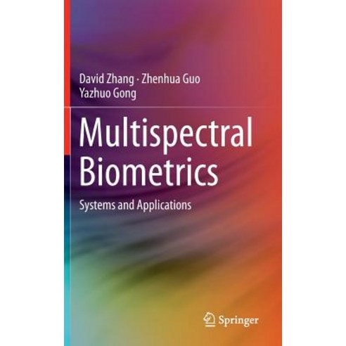 Multispectral Biometrics: Systems and Applications Hardcover, Springer
