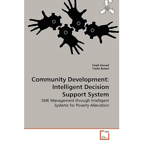Community Development: Intelligent Decision Support System Paperback, VDM Verlag
