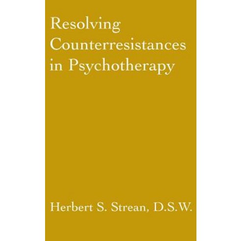 Resolving Counterresistances in Psychotherapy Hardcover, Routledge