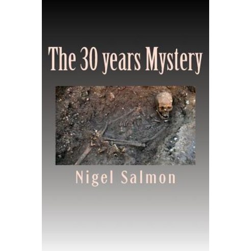 The 30 Years Mystery Paperback, Createspace