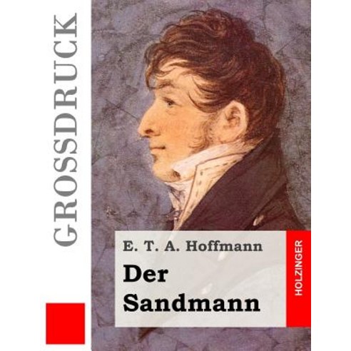 Der Sandmann (Grodruck) Paperback, Createspace Independent Publishing Platform