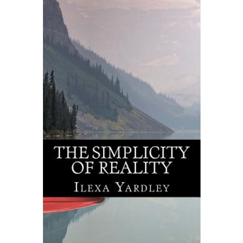 The Simplicity of Reality: Conservation of the Circle Paperback, Createspace Independent Publishing Platform