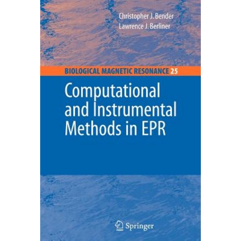 Computational and Instrumental Methods in EPR Paperback, Springer