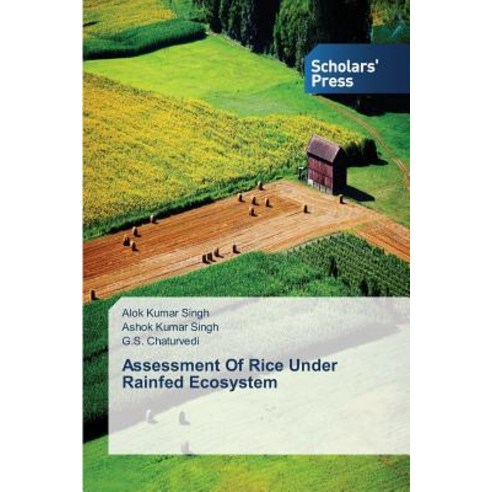 Assessment of Rice Under Rainfed Ecosystem Paperback, Scholars'' Press