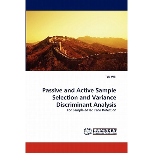 Passive and Active Sample Selection and Variance Discriminant Analysis Paperback, LAP Lambert Academic Publishing