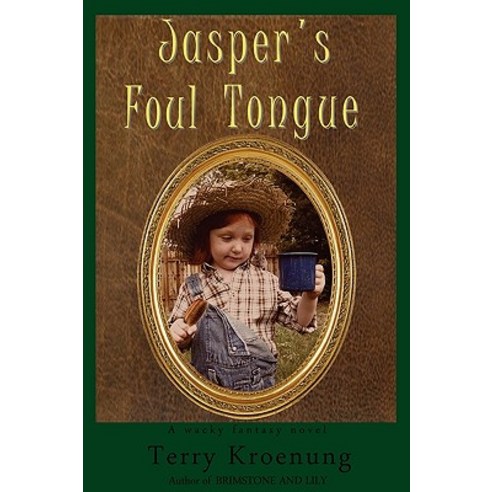 Jasper''s Foul Tongue Paperback, Rare Moon Press