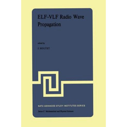 Elf-Vlf Radio Wave Propagation: Proceedings of the NATO Advanced Study Institute Held at Spatind Norway April 17 27 1974 Paperback, Springer