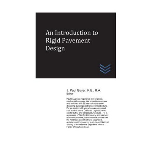 An Introduction to Rigid Pavement Design Paperback, Createspace Independent Publishing Platform