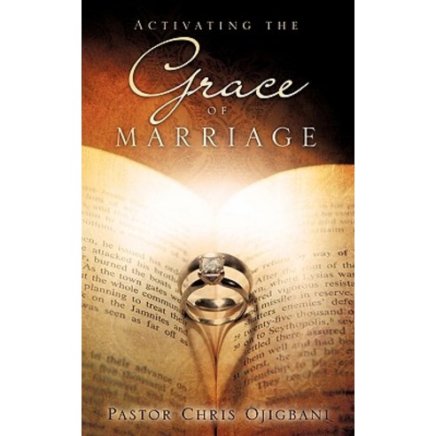 Activating the Grace of Marriage Paperback, Xulon Press