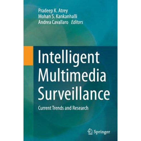 Intelligent Multimedia Surveillance: Current Trends and Research Paperback, Springer