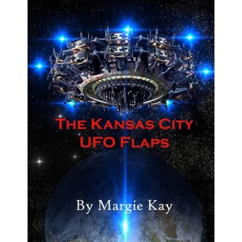The Kansas City UFO Flaps Paperback, Un-X Media