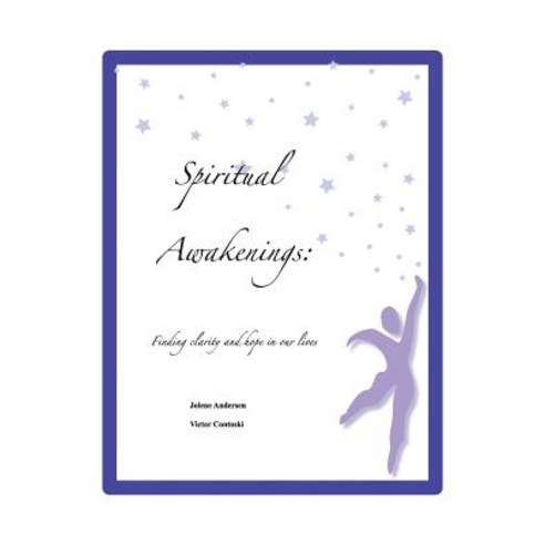 Spiritual Awakenings: Finding Clarity and Hope in Our Lives Paperback ...