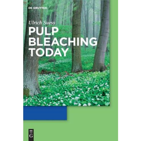 Pulp Bleaching Today Hardcover, Walter de Gruyter