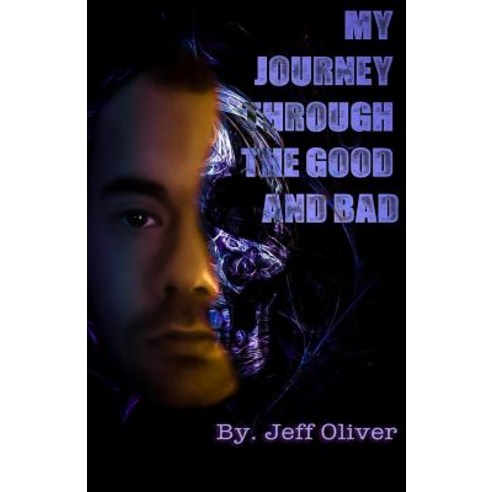 My Journey Through the Good and Bad Paperback, Wavecloud Corporation