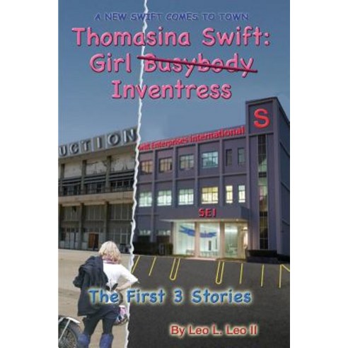 Thomasina Swift: Girl (Busybody) Inventress: Three Parodies Paperback, Createspace Independent Publishing Platform