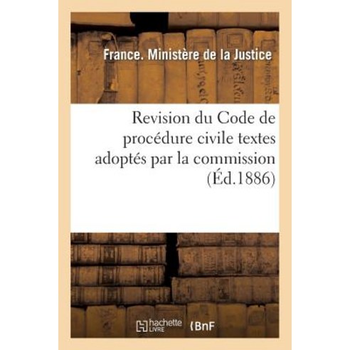 Revision Du Code de Procedure Civile 2e Fascicule = Revision Du Code de Proca(c)Dure Civile 2e Fascicule Paperback, Hachette Livre - Bnf