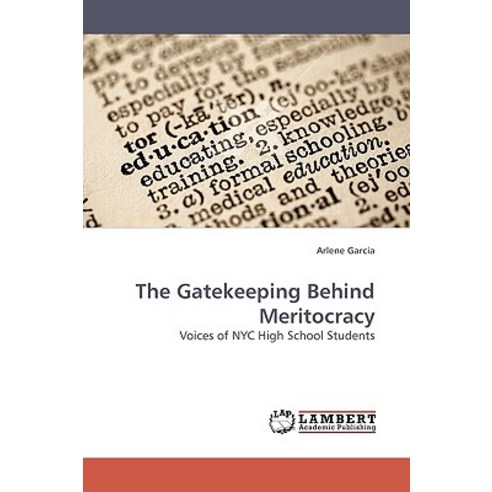The Gatekeeping Behind Meritocracy Paperback, LAP Lambert Academic Publishing