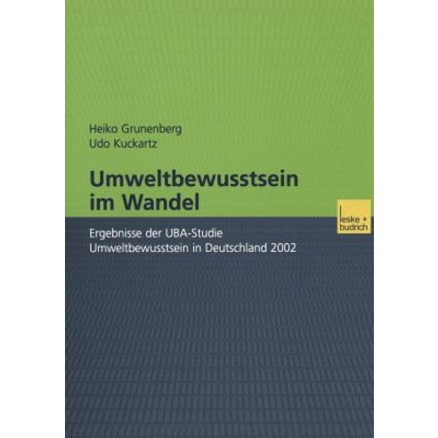 Umweltbewusstsein Im Wandel: Ergebnisse Der Uba-Studie Umweltbewusstsein in Deutschland 2002 Paperback, Vs Verlag Fur Sozialwissenschaften