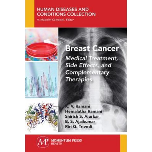 Breast Cancer: Medical Treatment Side Effects and Complementary Therapies Paperback, Momentum Press
