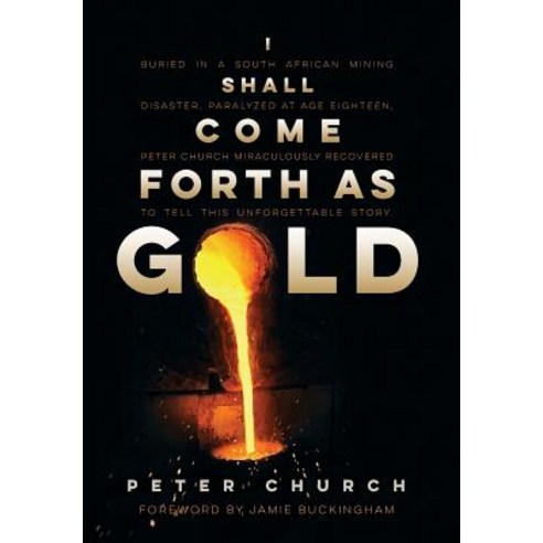 I Shall Come Forth as Gold Hardcover, Elite