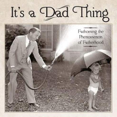 It''s a Dad Thing Hardcover, Willow Creek Press