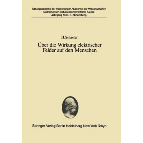 Uber Die Wirkung Elektrischer Felder Auf Den Menschen: Vorgetragen in Der Sitzung Vom 26. Juni 1982 Paperback, Springer
