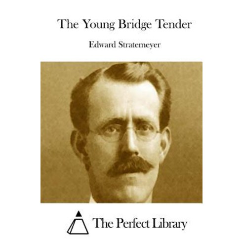 The Young Bridge Tender Paperback, Createspace Independent Publishing Platform