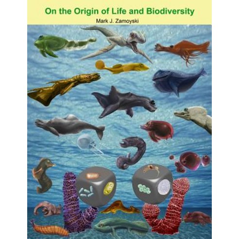 On the Origin of Life and Biodiversity Paperback, Createspace Independent Publishing Platform