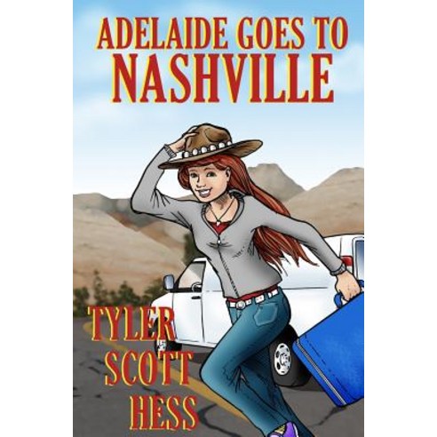 Adelaide Goes to Nashville Paperback, Createspace Independent Publishing Platform