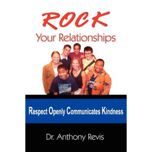 Rock Your Relationships Paperback, Authorhouse