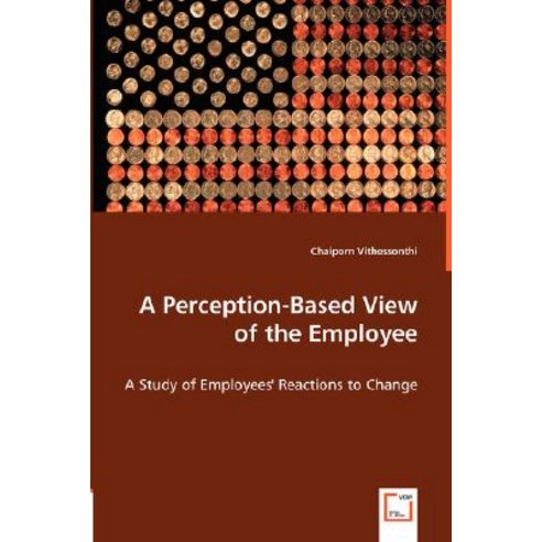 A Perception-Based View of the Employee Paperback, VDM Verlag Dr. Mueller E.K.
