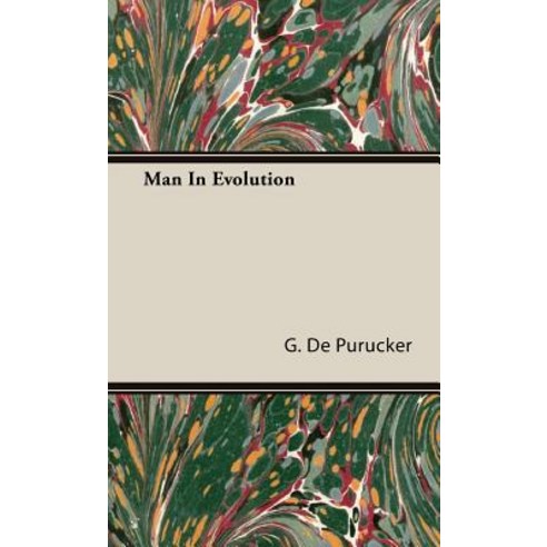 Man in Evolution Hardcover, Wellhausen Press