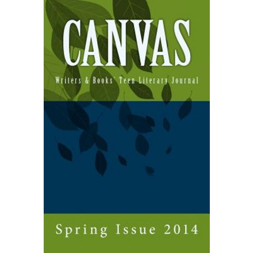 Canvas: Spring 2014 Paperback, Createspace Independent Publishing Platform
