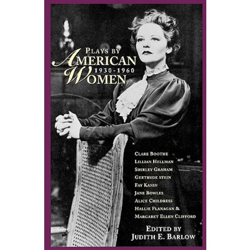 Plays by American Women: 1930-1960 Paperback, Applause Books