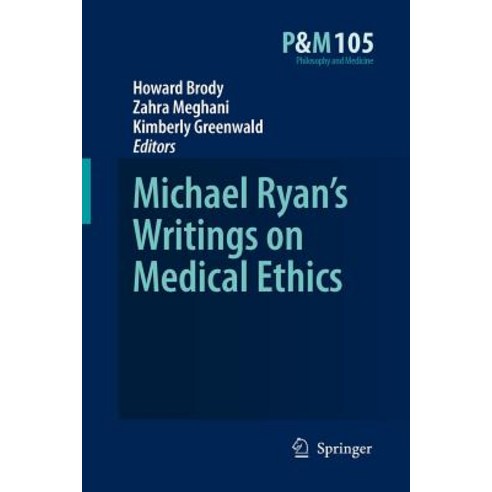 Michael Ryan''s Writings on Medical Ethics Paperback, Springer
