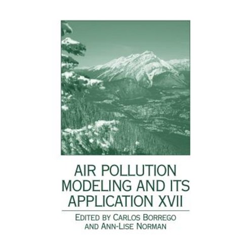 Air Pollution Modeling and Its Application XVII Paperback, Springer