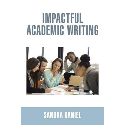 Impactful Academic Writing Paperback, Xlibris Corporation