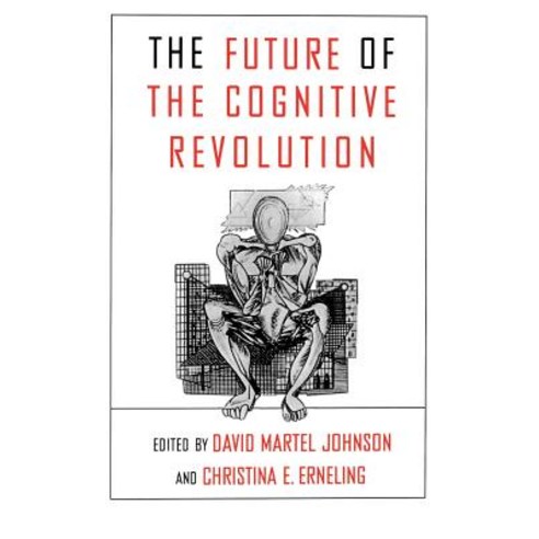 The Future of the Cognitive Revolution Paperback, Oxford University Press, USA