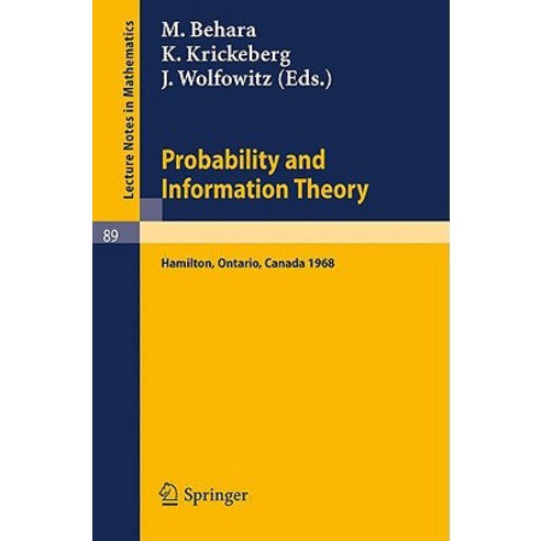 Probability and Information Theory: Proceedings of the International Symposium at McMaster University Canada April 1968 Paperback, Springer