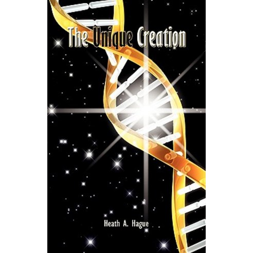 The Unique Creation Paperback, Authorhouse