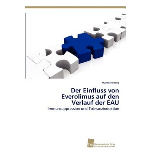 Der Einfluss Von Everolimus Auf Den Verlauf Der Eau Paperback, Sudwestdeutscher Verlag Fur Hochschulschrifte