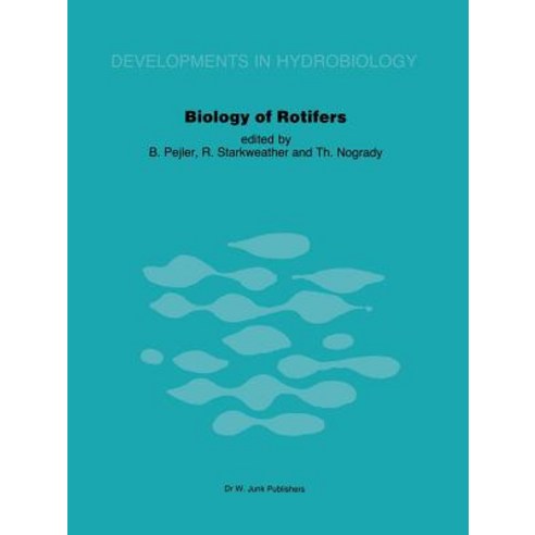 Biology of Rotifers: Proceedings of the Third International Rotifer Symposium Held at Uppsala Sweden August 30 - September 4 1982 Paperback, Springer