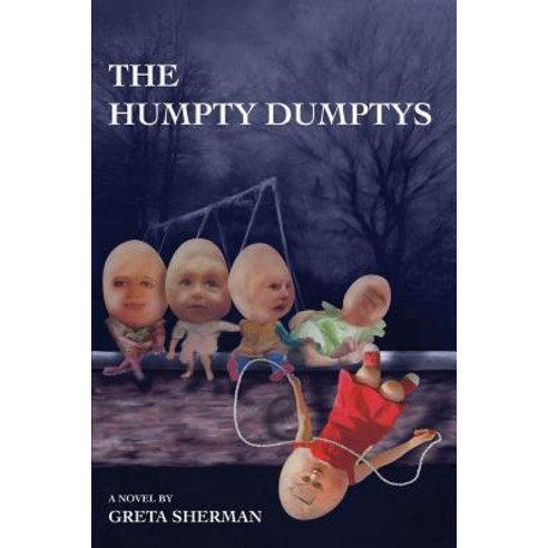 The Humpty Dumptys Paperback, L''Oeuf Publishing Company