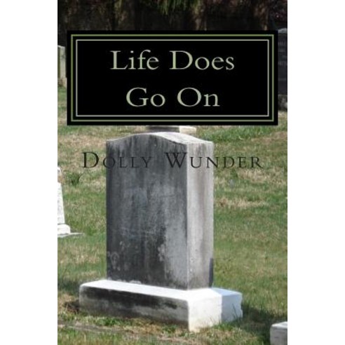 Life Does Go on Paperback, Createspace