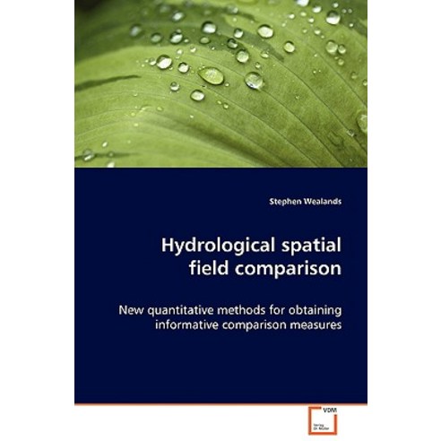 Hydrological Spatial Field Comparison Paperback, VDM Verlag