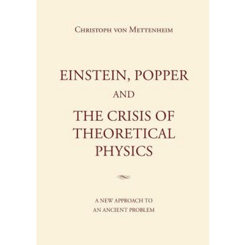 Einstein Popper and the Crisis of Theoretical Physics Paperback, Tredition Gmbh